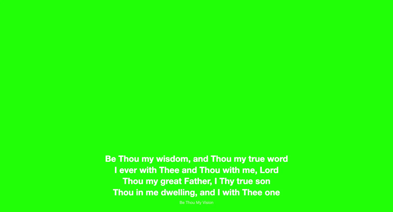 Stream output on a flat green chroma key background, with four lines of a hymn verse in plain white text along the bottom third and the song title underneath.