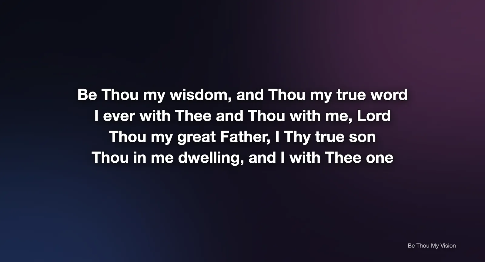Main projector output showing the second verse of Be Thou My Vision in large white text over a dark blue and plum gradient, with the song title in small text at the bottom right.